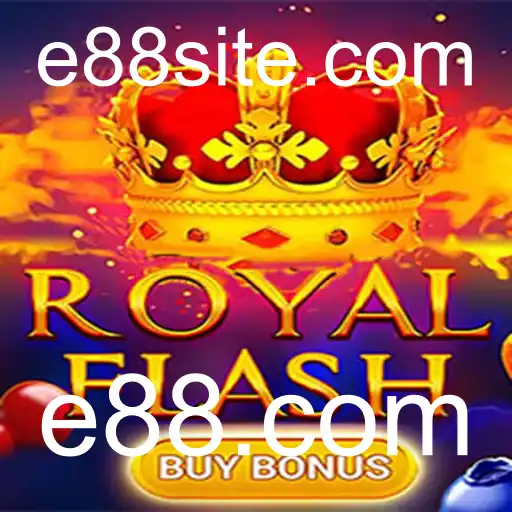 Descubra o Universo de Emoção no Jogo RoyalFlashBuyBonus da e88.com